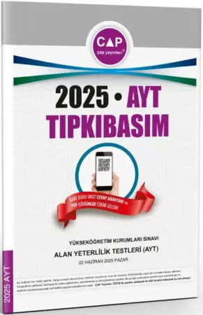 ÇAP Yayınları 2025 YKS Alan Yeterlilik Testi (AYT) Tıpkı Basım Deneme Sınavı