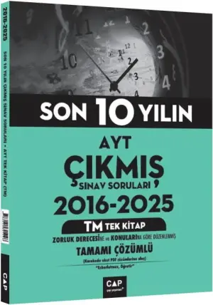 Çap Yayınları YKS AYT Son 10 Yılın Çıkmış Soruları Tüm Dersler Eşit Ağırlık (TM) Tek Kitap (2016-2025)